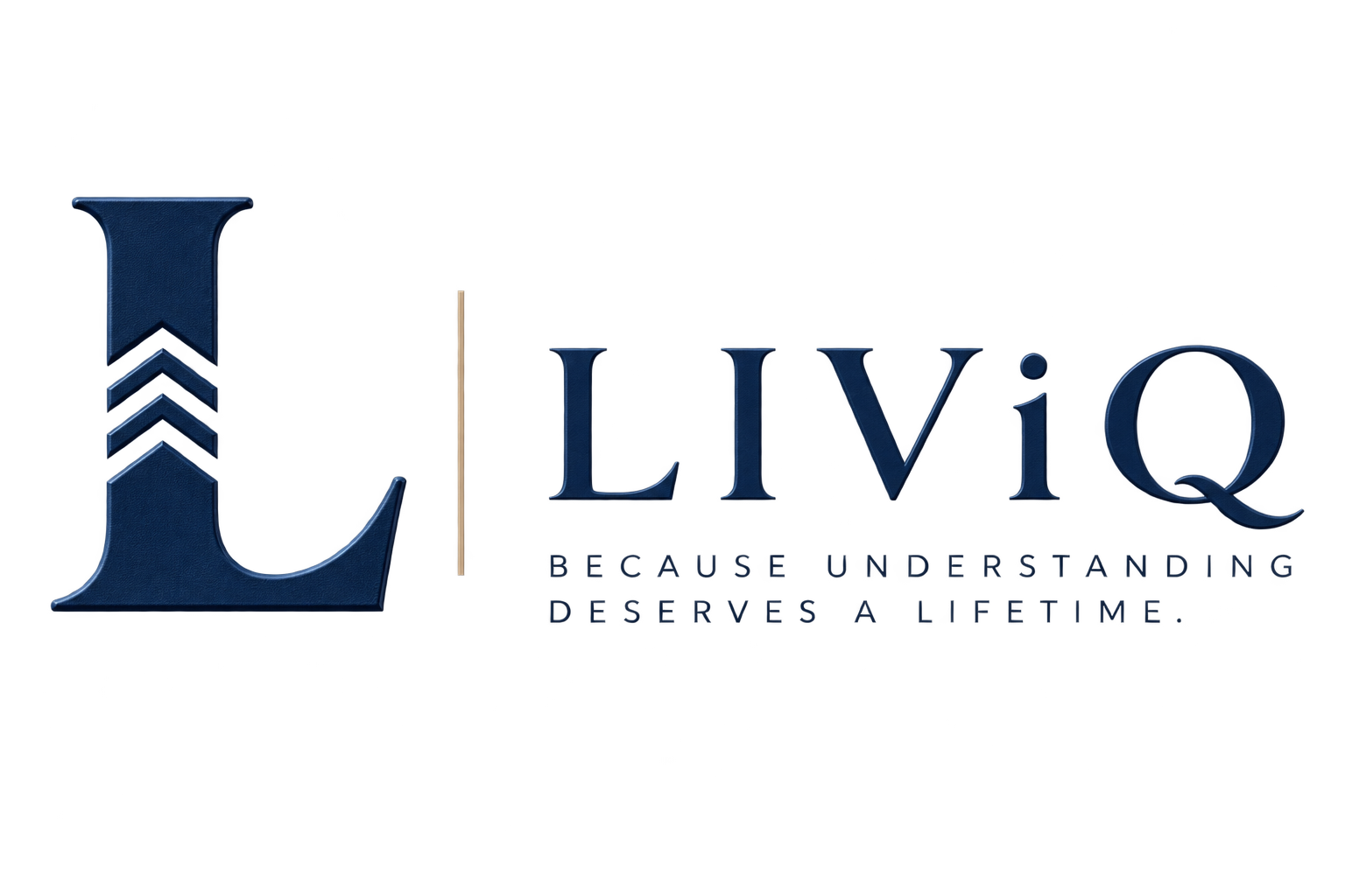 LIViQ. Because understanding deserves a lifetime.